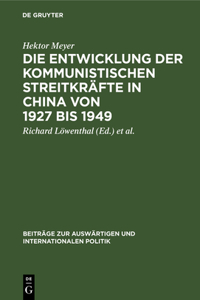 Die Entwicklung Der Kommunistischen Streitkräfte in China Von 1927 Bis 1949