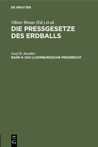 Das Luxemburgische Preßrecht