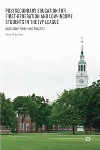Postsecondary Education for First-Generation and Low-Income Students in the Ivy League