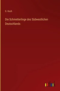 Schmetterlinge des Südwestlichen Deutschlands