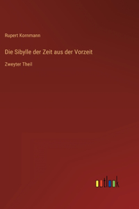 Die Sibylle der Zeit aus der Vorzeit