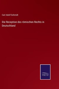 Reception des römischen Rechts in Deutschland