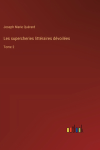 Les supercheries littéraires dévoilées