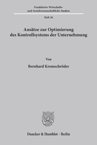 Ansatze Zur Optimierung Des Kontrollsystems Der Unternehmung