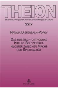 Das Russisch-Orthodoxe Kirillo-Belozerskij-Kloster Zwischen Macht Und Spiritualitaet