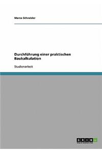 Durchführung einer praktischen Baukalkulation