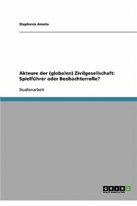 Akteure der (globalen) Zivilgesellschaft