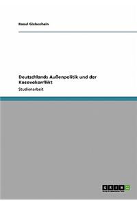 Deutschlands Außenpolitik und der Kosovokonflikt