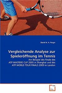 Vergleichende Analyse zur Spieleröffnung im Tennis