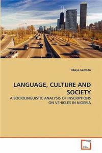 Language, Culture and Society