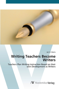 Writing Teachers Become Writers