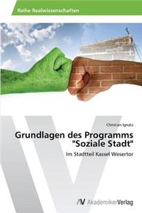 Grundlagen des Programms "Soziale Stadt"