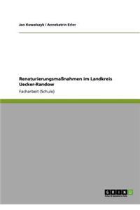 Renaturierungsmaßnahmen im Landkreis Uecker-Randow