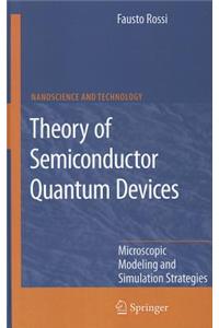 Theory of Semiconductor Quantum Devices