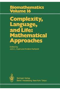 Complexity, Language, and Life: Mathematical Approaches