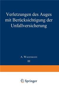 Verletzungen Des Auges Mit Berücksichtigung Der Unfallversicherung