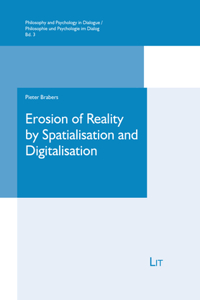 Erosion of Reality by Spatialisation and Digitalisation, 3