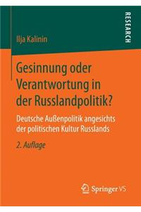 Gesinnung Oder Verantwortung in Der Russlandpolitik?