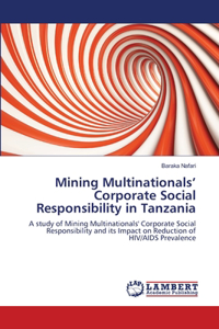Mining Multinationals' Corporate Social Responsibility in Tanzania