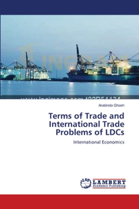 Terms of Trade and International Trade Problems of LDCs