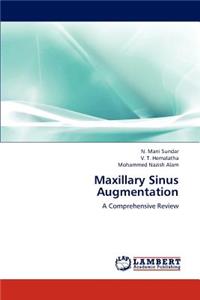 Maxillary Sinus Augmentation