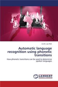 Automatic Language Recognition Using Phonetic Transitions