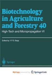 High-Tech and Micropropagation VI