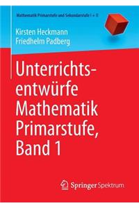 Unterrichtsentwürfe Mathematik Primarstufe, Band 1