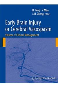 Early Brain Injury or Cerebral Vasospasm, Volume 2
