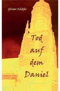 Tod auf dem Daniel