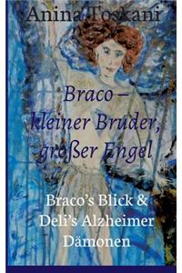 Braco - Kleiner Bruder, GroÃŸer Engel