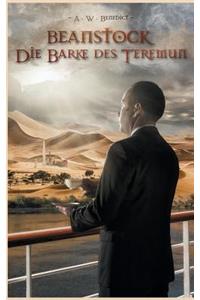 Beanstock - Die Barke des Teremun (3.Buch)