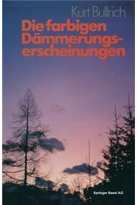 Die farbigen Dämmerungserscheinungen