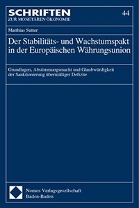 Der Stabilitats- Und Wachstumspakt in Der Europaischen Wahrungsunion