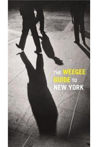 The Weegee Guide to New York