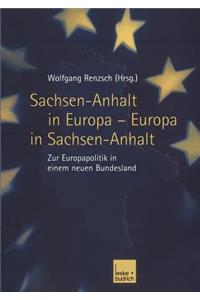 Sachsen-Anhalt in Europa -- Europa in Sachsen-Anhalt