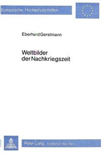 Weltbilder Der Nachkriegszeit