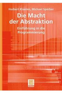 Die Macht Der Abstraktion: EinfÃ¼hrung in Die Programmierung