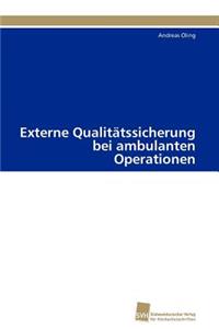 Externe Qualitätssicherung bei ambulanten Operationen