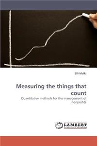 Measuring the things that count