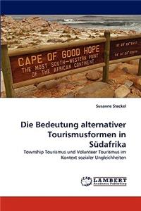 Die Bedeutung alternativer Tourismusformen in Südafrika