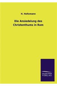Ansiedelung Des Christenthums in ROM