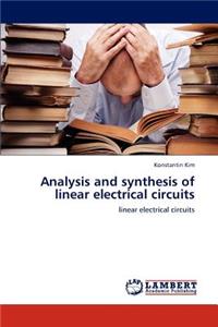 Analysis and synthesis of linear electrical circuits