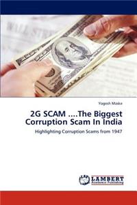 2g Scam ....the Biggest Corruption Scam in India