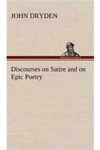 Discourses on Satire and on Epic Poetry