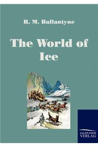 The World of Ice