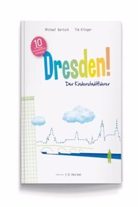Dresden! Der Kinderstadtfuhrer