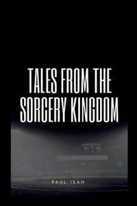 Tales from the Sorcery Kingdom