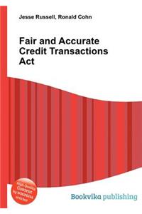 Fair and Accurate Credit Transactions ACT