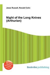 Night of the Long Knives (Arthurian)